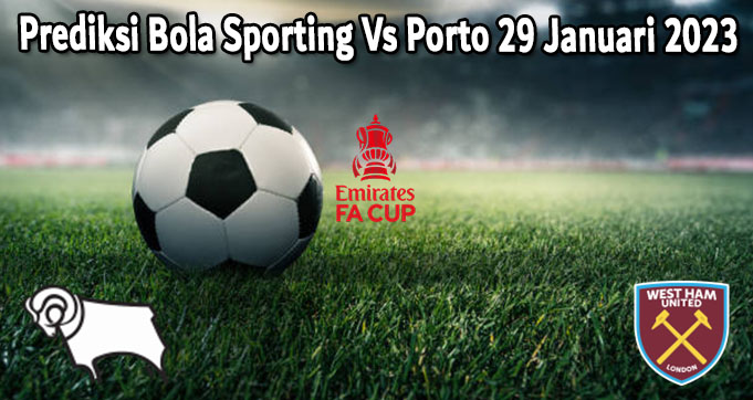 Prediksi Bola Derby County Vs West Ham 31 Januari 2023